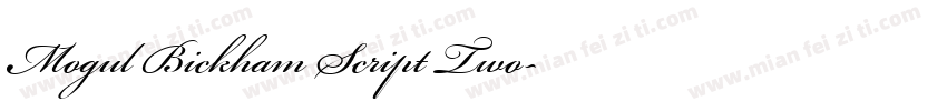 Mogul Bickham Script Two字体转换